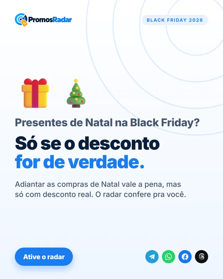 Arte do PromosRadar: “Presentes de Natal na Black Friday? Só se o desconto for de verdade.”